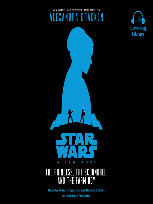 Title details for A New Hope: The Princess, the Scoundrel, and the Farm Boy by Alexandra Bracken - Wait list